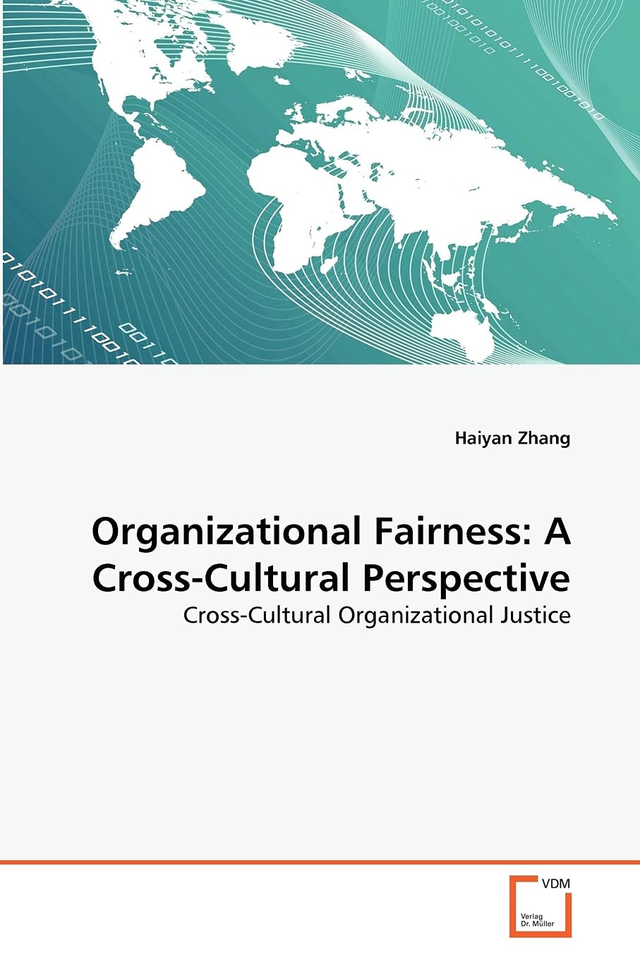 Organizational Fairness: A Cross-Cultural Perspective: Cross-Cultural Organizational Justice