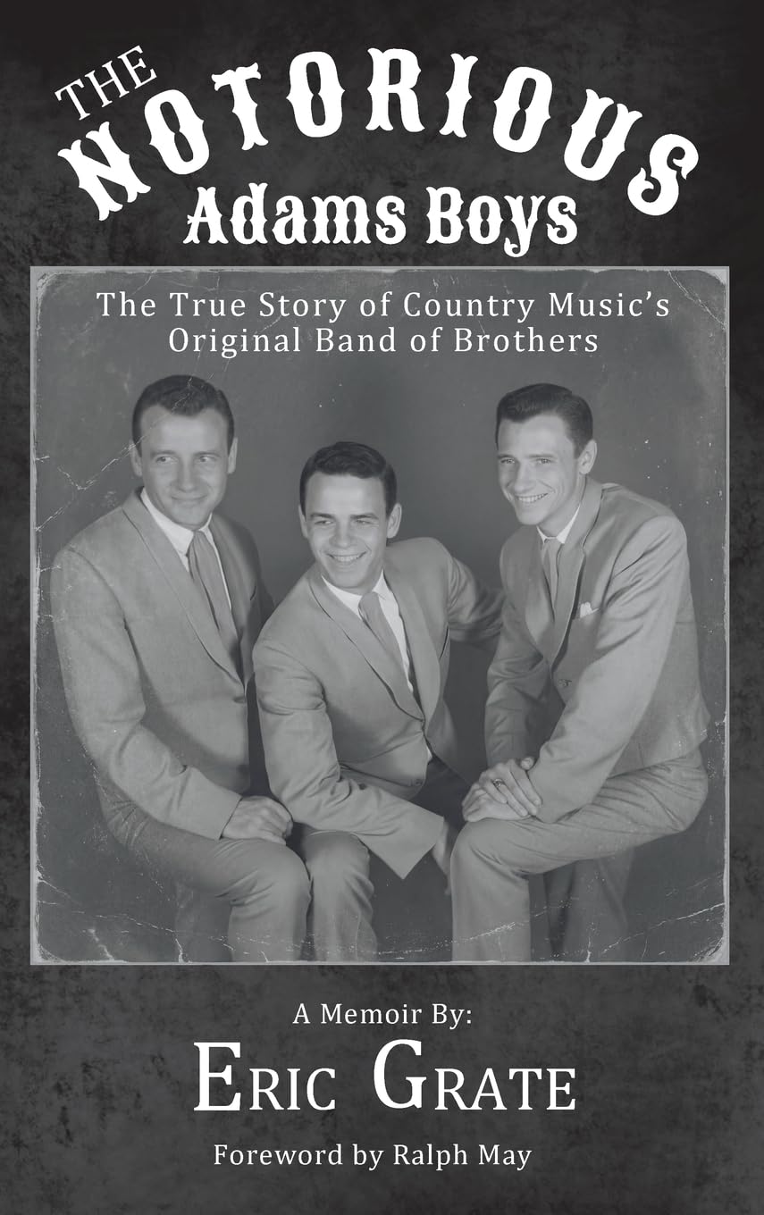 The Notorious Adams Boys la touchante saga de la country music