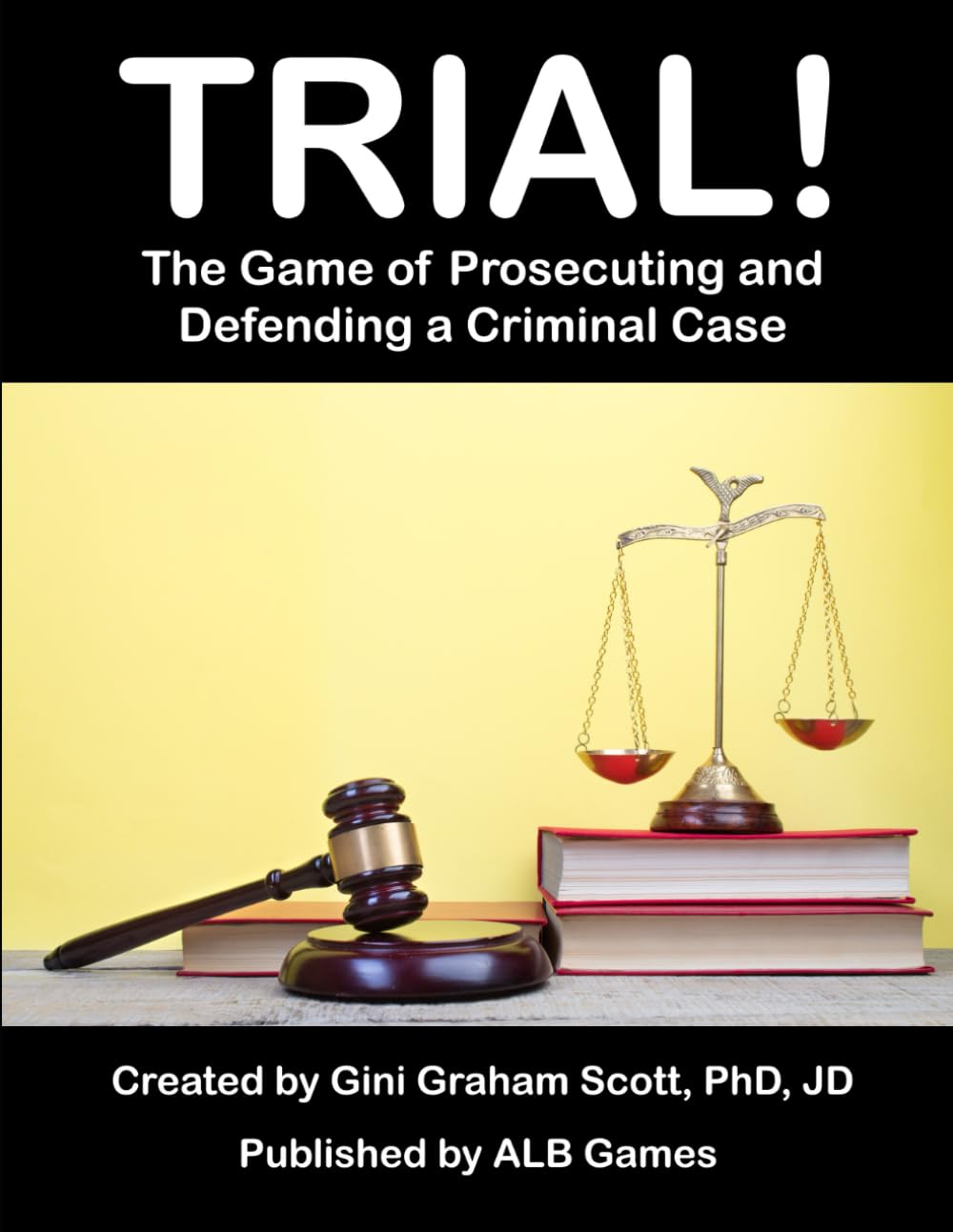 Trial!: A Game of Prosecuting and Defending a Criminal Case