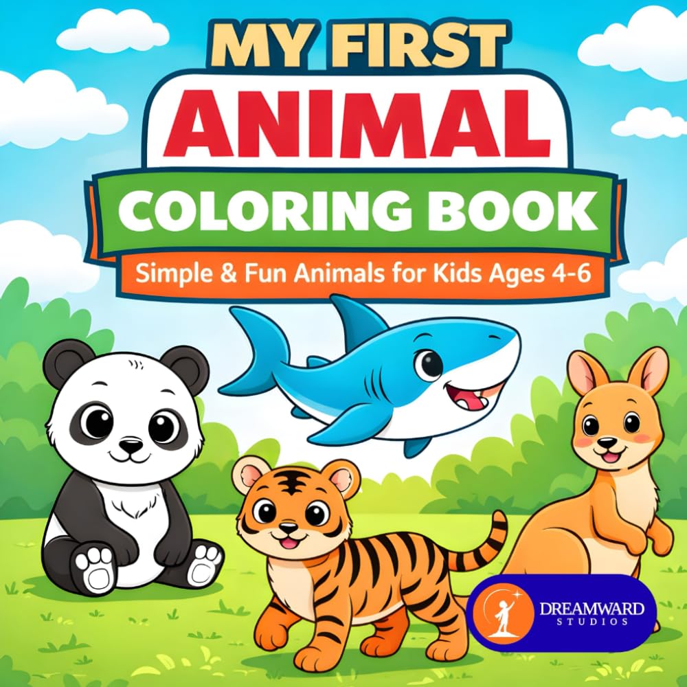 My First Animal Coloring Book: Simple and Fun Animals for kids ages 4-6