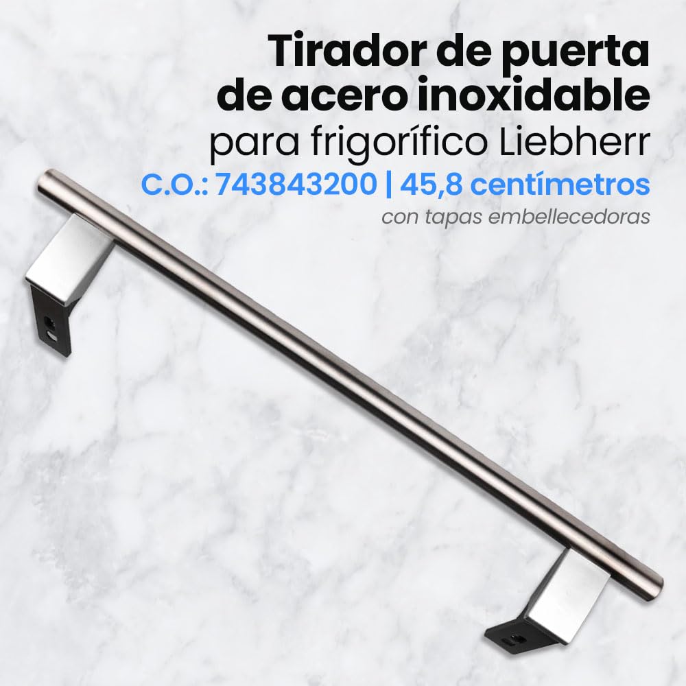 ANAKEL HOME Repuesto Tirador Frigorífico 743843200 Compatible con Frigorífico Liebher, Tirador de Puerta Frigorífico | Acero Inoxidable, 45,8 cm
