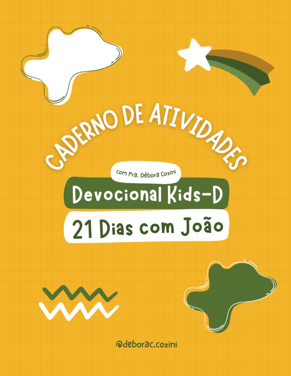 Devocional Kids-D 21 Dias com João: Caderno de Atividades