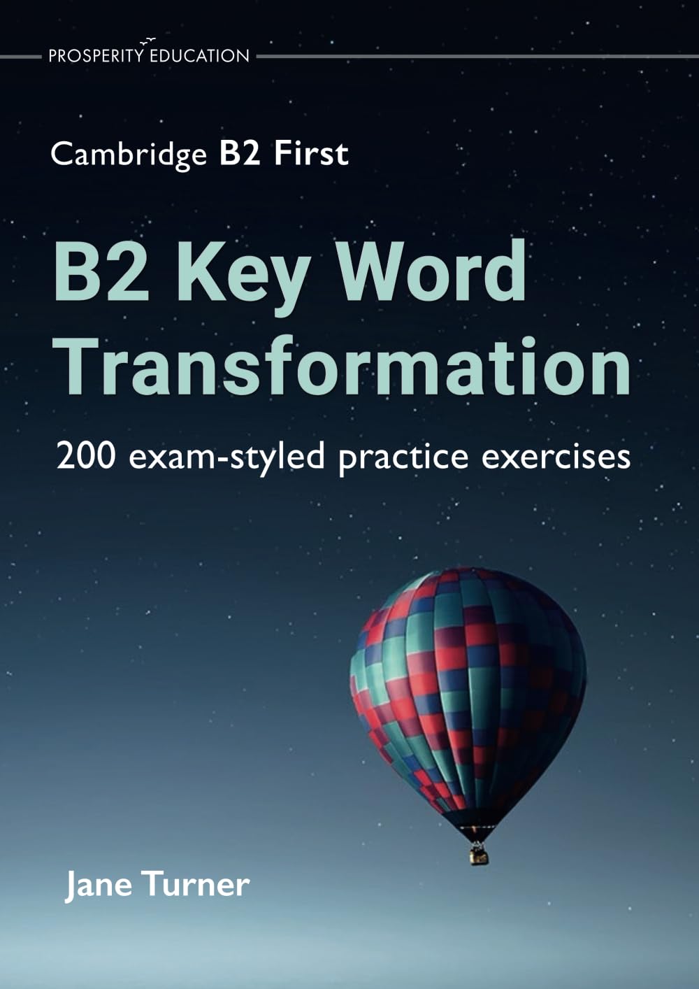 Prosperity Education Key Word Transformation Practice Book Cambridge B2
