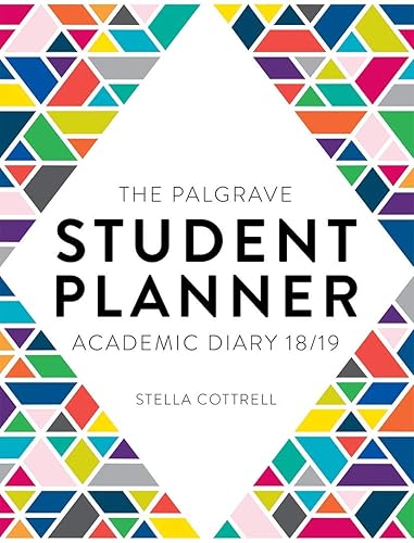 The Palgrave Student Planner 2018-19: Includes Digital Download (Macmillan Study Skills)