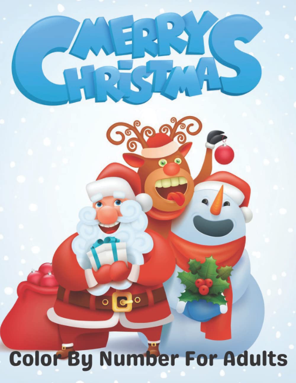 Merry Christmas Color By Number Book For Adults: Easy, Relaxing, Stress Relieving Beautiful Christmas Holiday Designs, Christmas Coloring Book For Adults(Christmas Books For Gift)