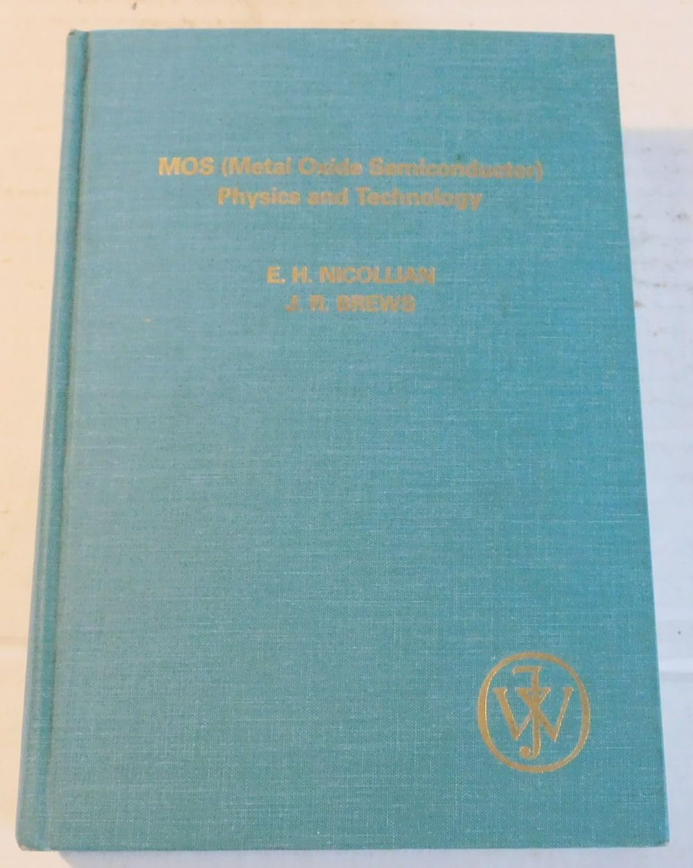 Mos (Metal Oxide Semiconductor Physics and Technology)