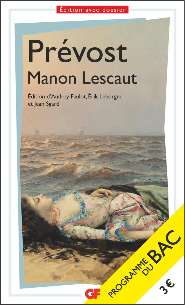 Manon Lescaut - Bac 2026: Parcours : personnage en marge, plaisir du romanesque