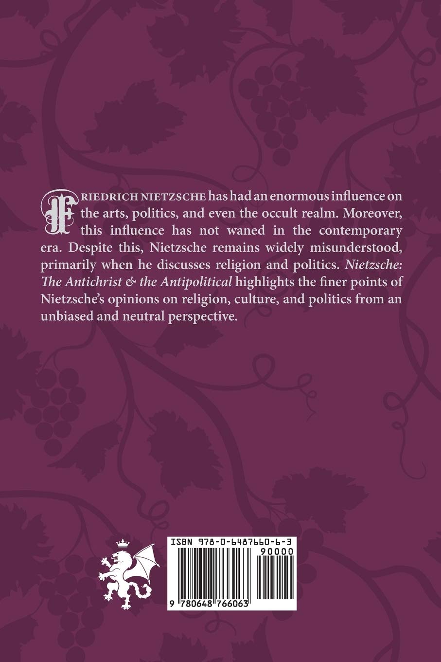 Nietzsche: The Antichrist & The Antipolitical: Dionysus, Mythology, & Aristocratic Radicalism