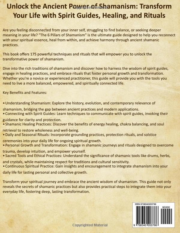The 6 Pillars of Shamanism: Unlock the Power of Shamanism | The Ultimate Guide to 175 Techniques and Rituals for Achieving Harmony and Balance Through Spirit Guides, Healing, and Transformation - Image 2