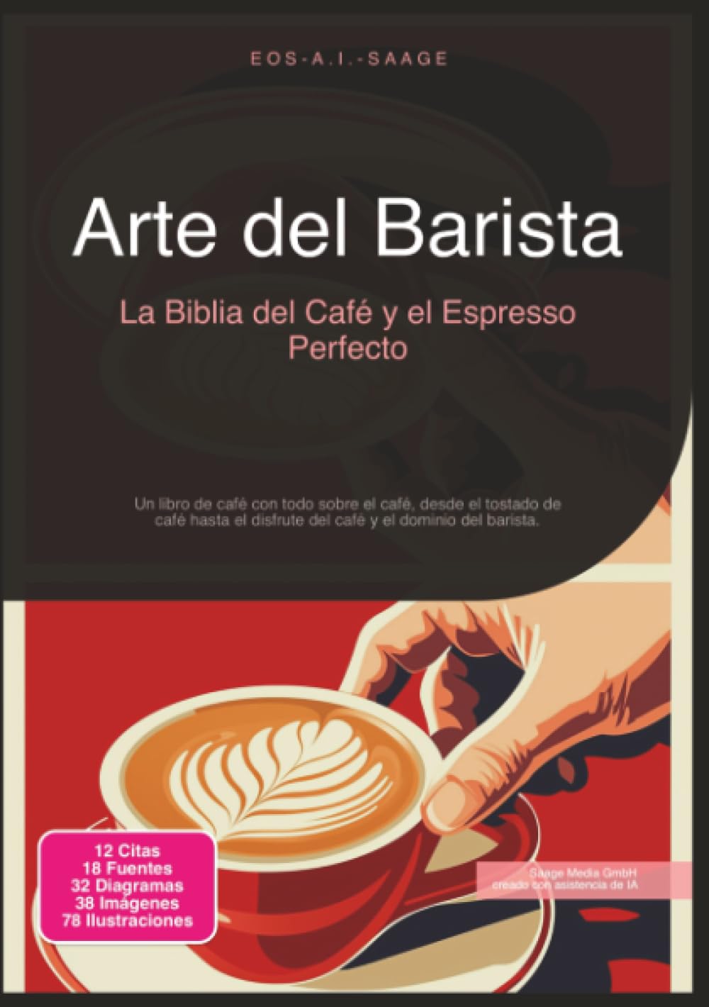 Arte del Barista: La Biblia del Café y el Espresso Perfecto