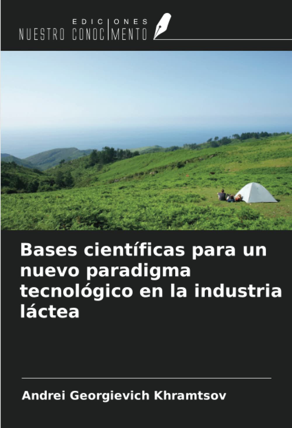 Bases científicas para un nuevo paradigma tecnológico en la industria láctea