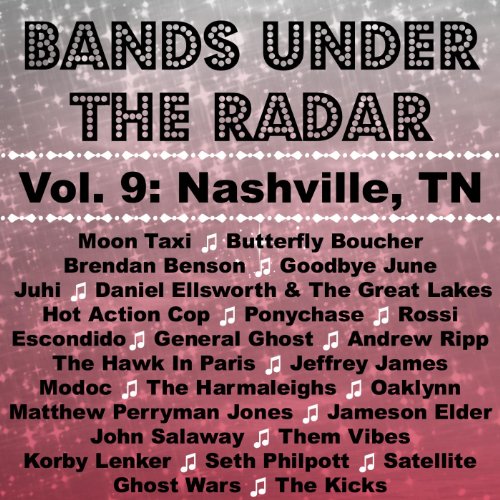 Bands Under the Radar, Vol. 9 Nashville, Tn by VARIOUS ARTISTS on Amazon Music Amazon.co.uk