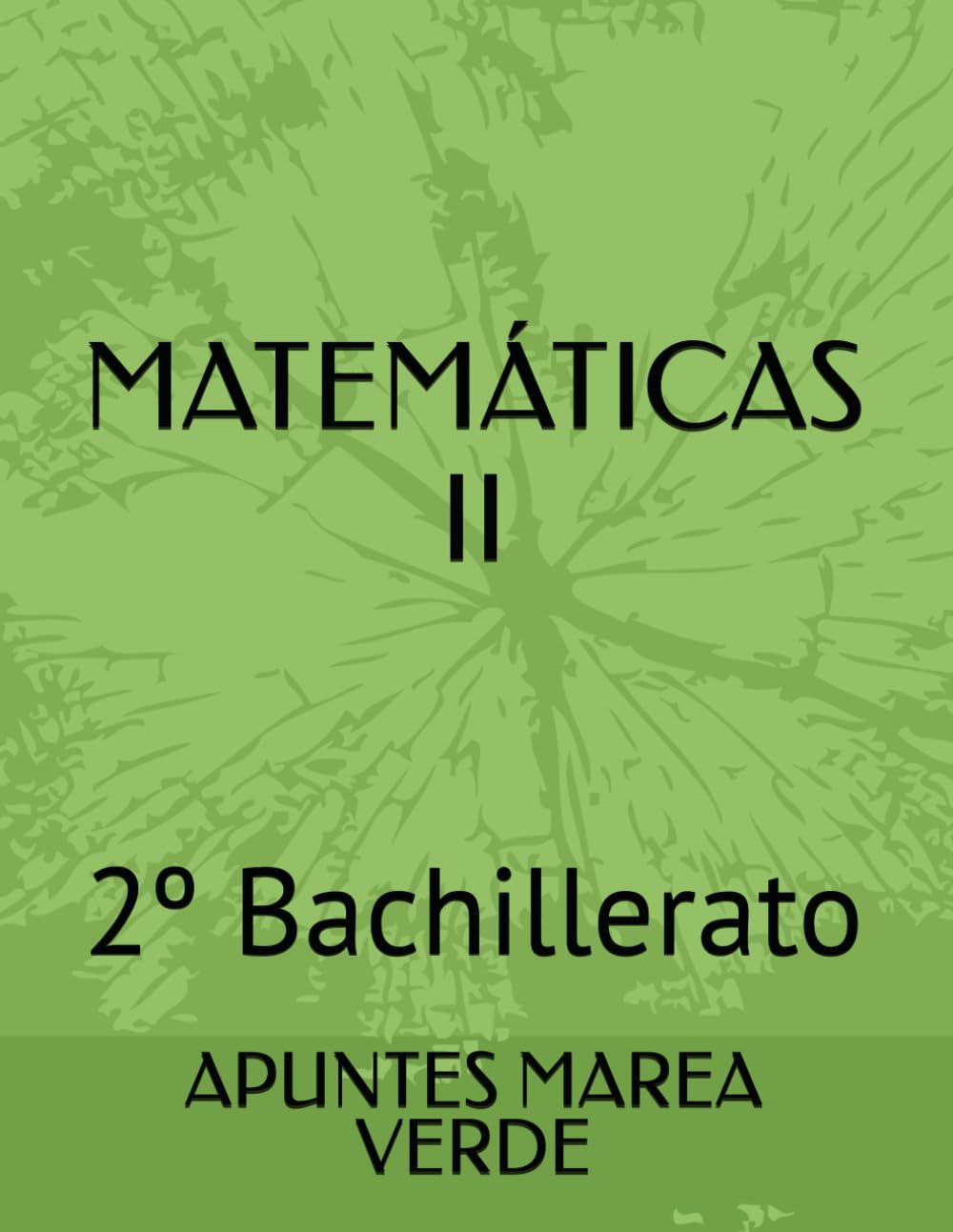 MATEMÁTICAS II: 2º Bachillerato (Matemáticas ESO y Bachillerato)