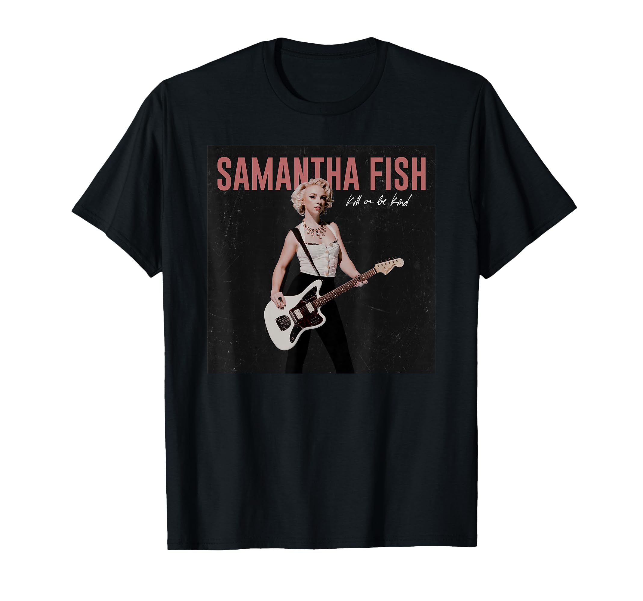 Samantha Fish - Kill Or Be Kind T-Shirt