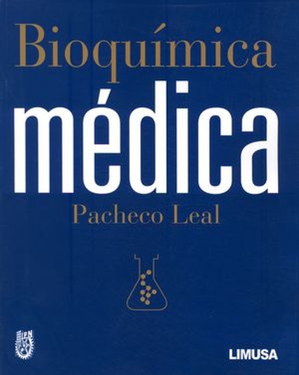 Bioquimica medica/ Medical Biochemistry