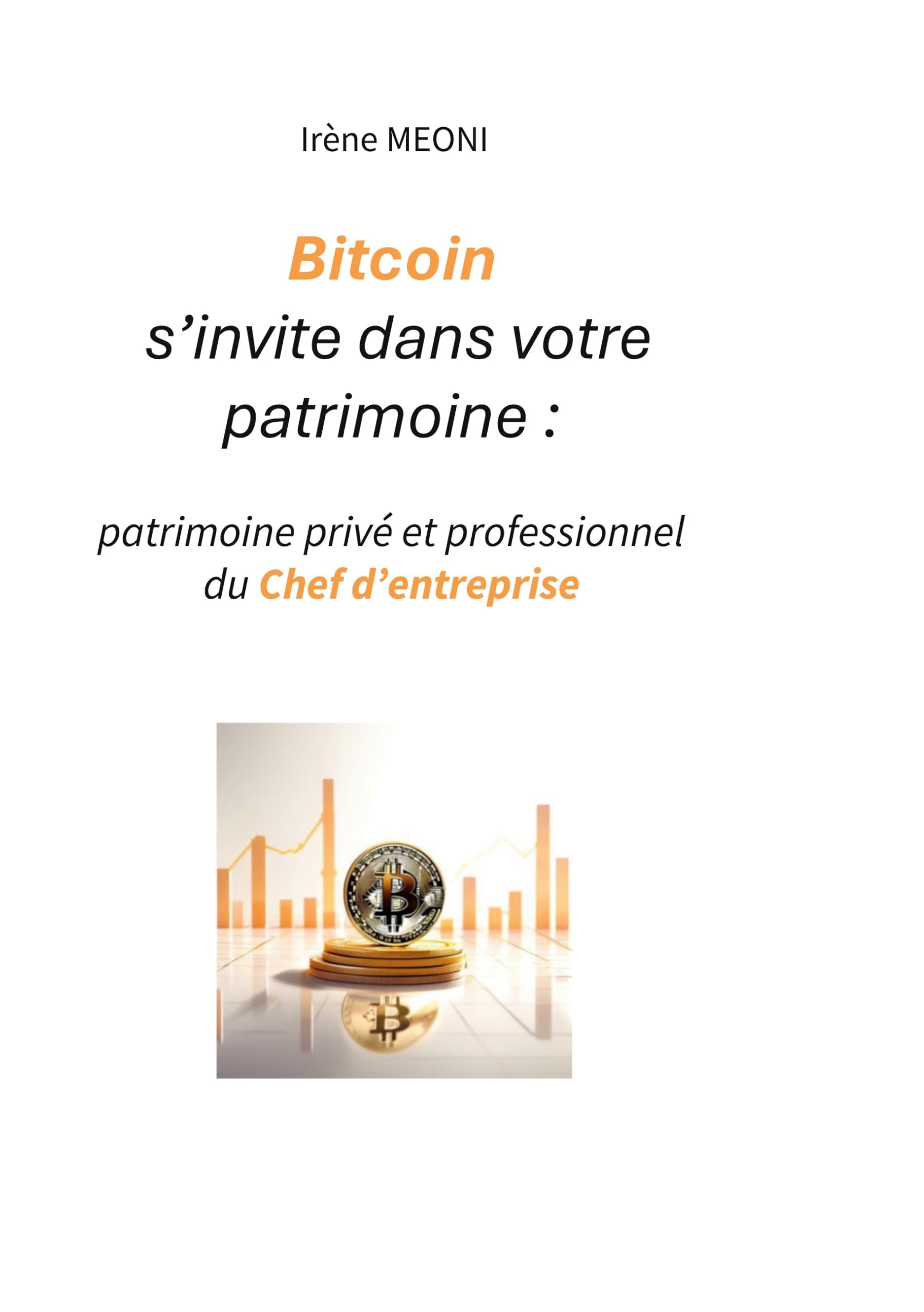 Bitcoin s'invite dans votre patrimoine: patrimoine privé et professionnel du chef d'entreprise