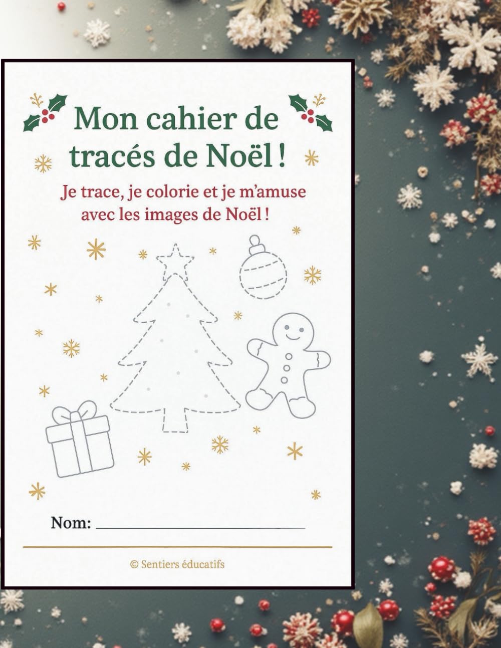 Mon cahier de tracés de noël !: Je trace, je colorie et je m'amuse avec les images de noël