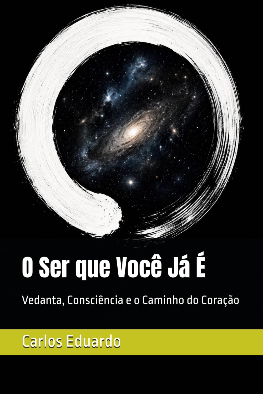 O Ser que Você Já É: Vedanta, Consciência e o Caminho do Coração