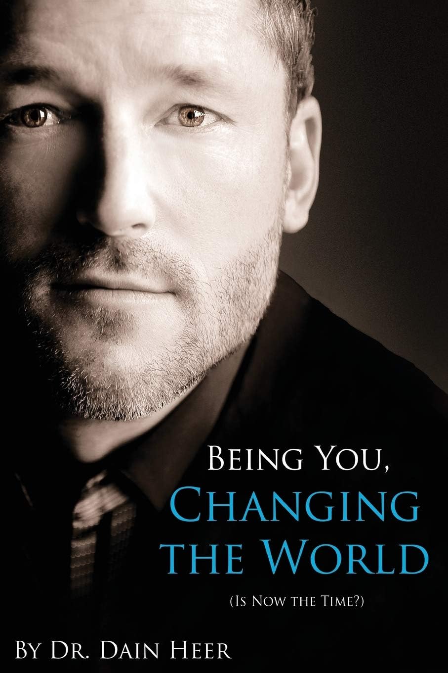Being You, Changing the World Paperback – March 7, 2013