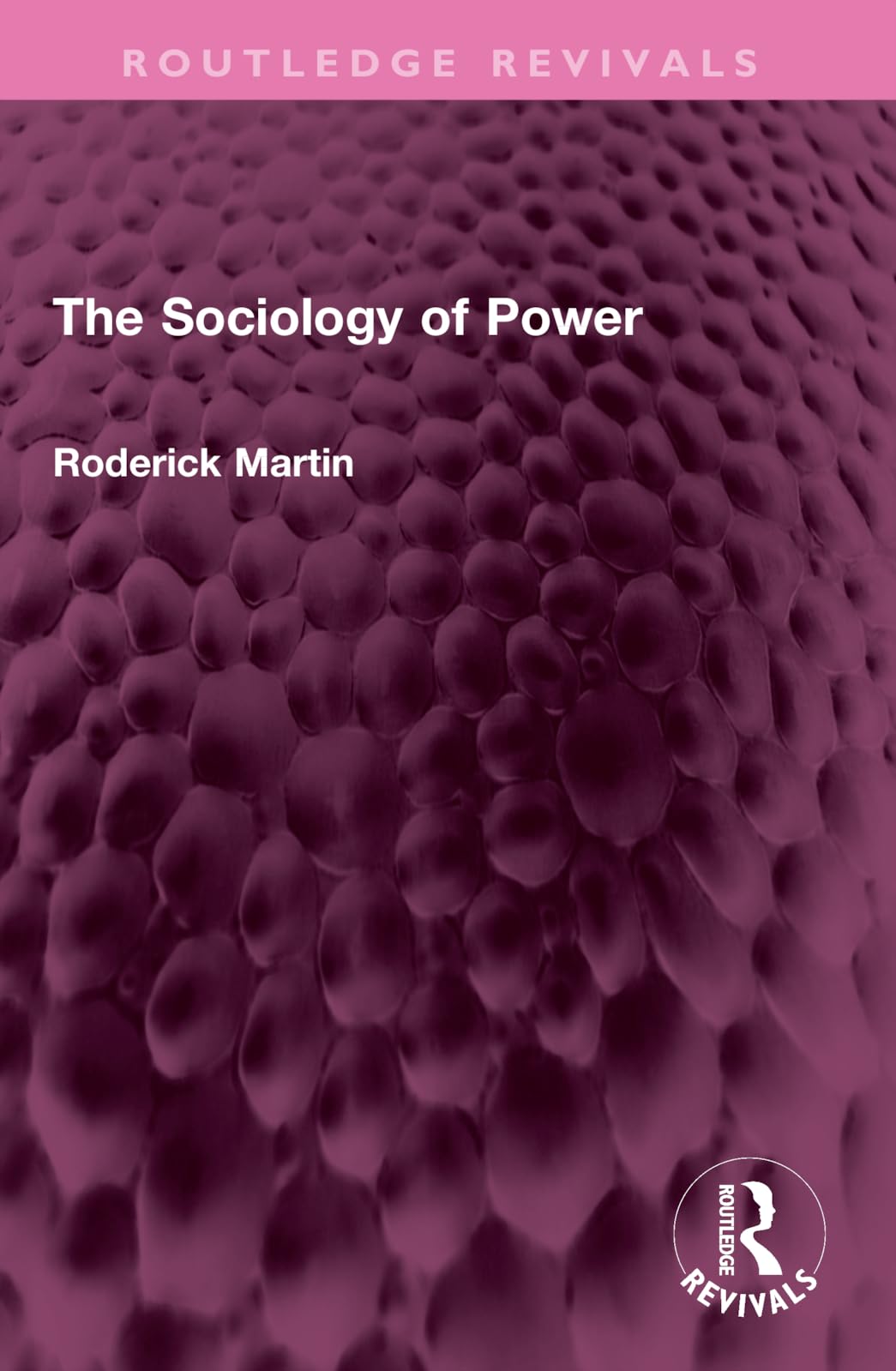 The Sociology of Power (Routledge Revivals)