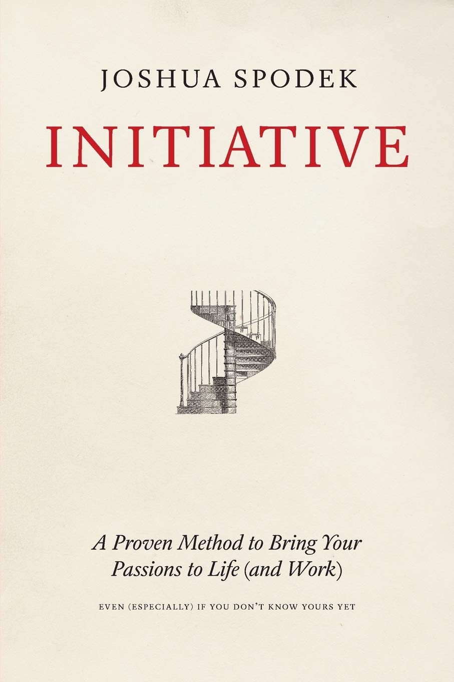 Initiative: A Proven Method to Bring Your Passions to Life (and Work) cover