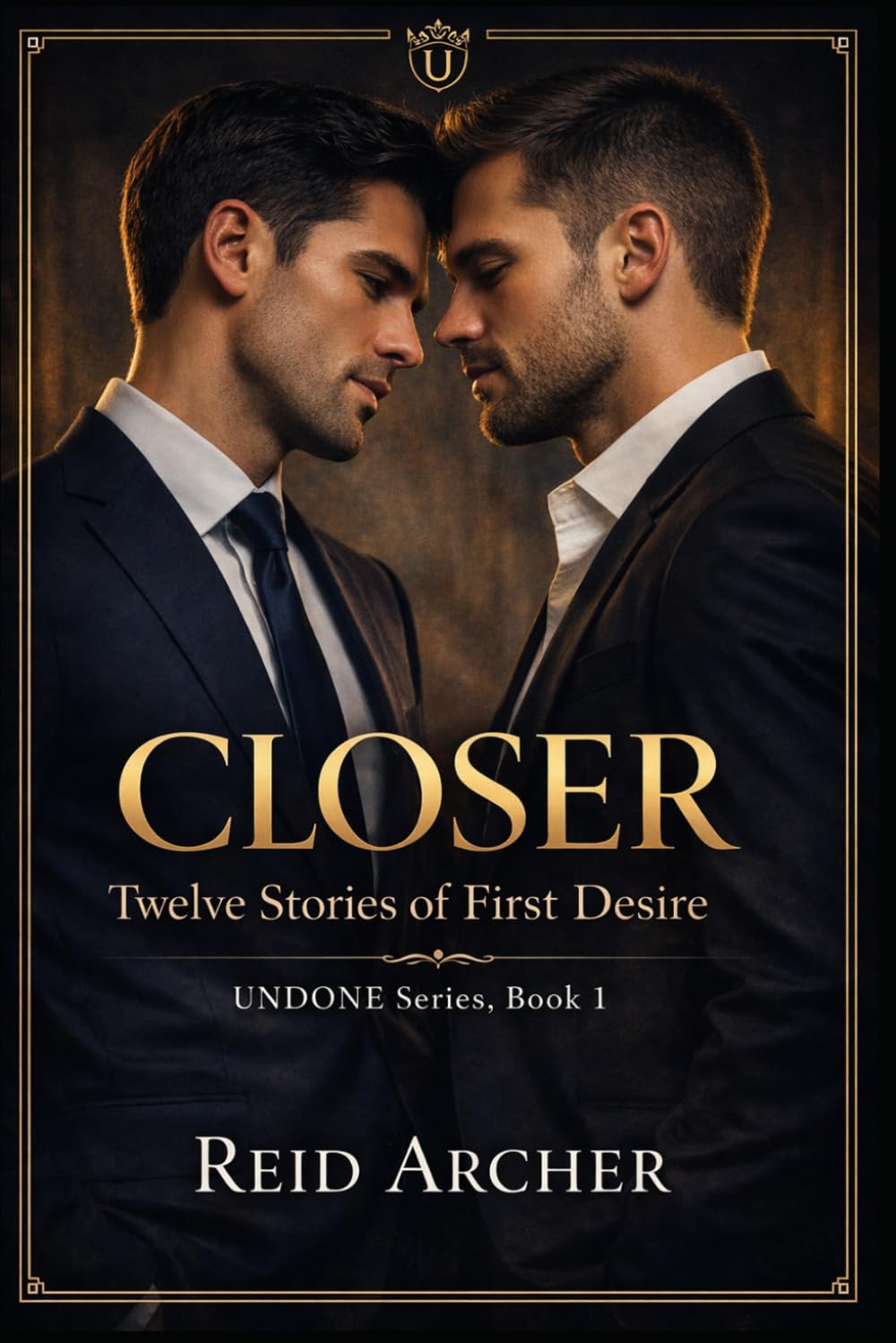 CLOSER: Twelve Stories of First Desire (UNDONE)