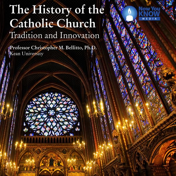 Cover art for The History of the Catholic Church: Tradition and Innovation