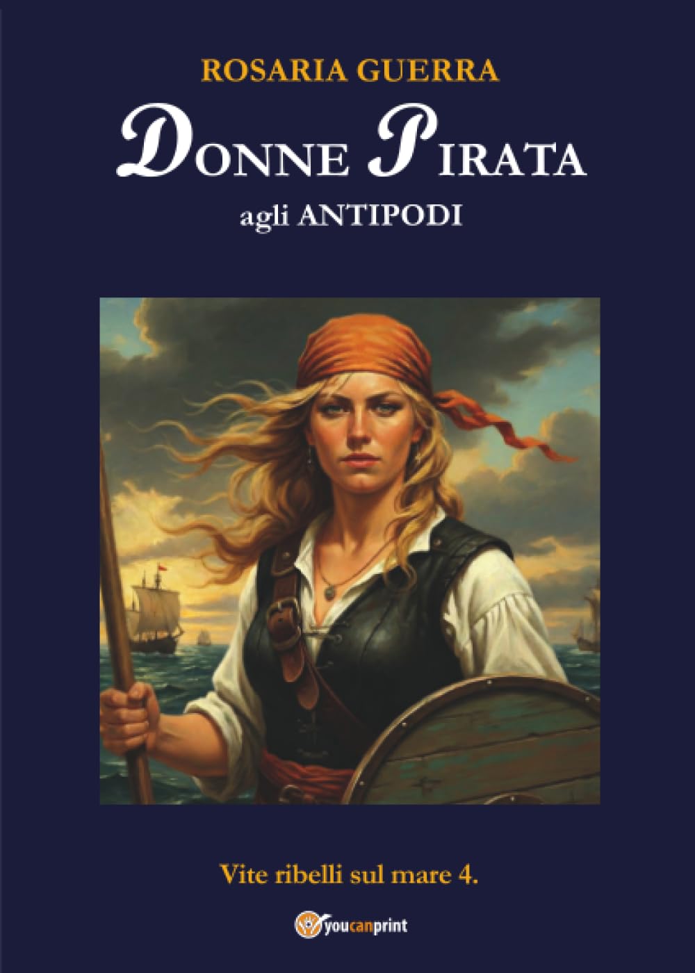 DONNE PIRATA agli Antipodi - Vite ribelli sul mare 4.