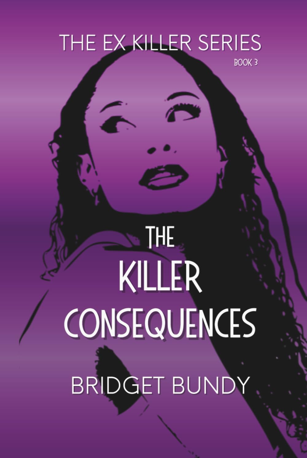 The Killer Consequences (The Ex Killer Series)