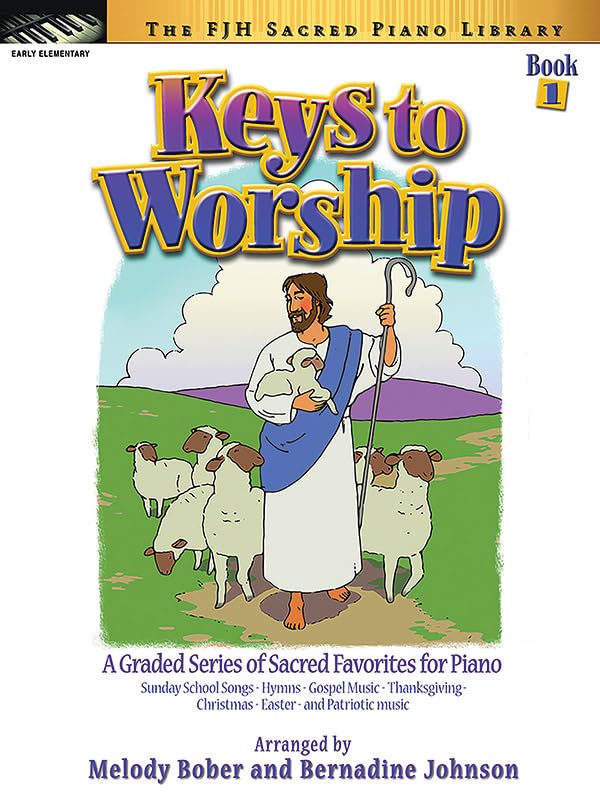 Keys to Worship, Book 1 (The FJH Sacred Piano Library, 1)