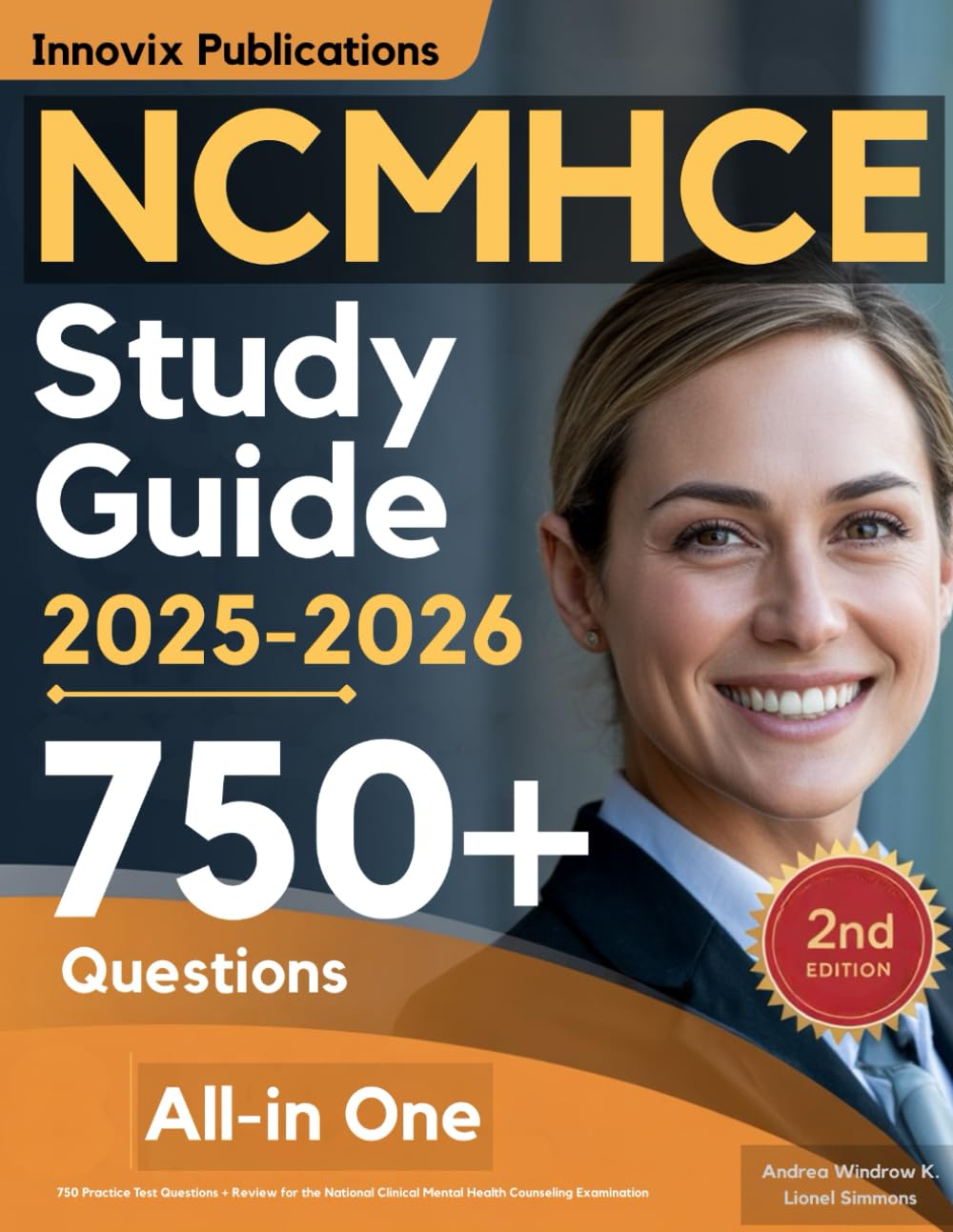 NCMHCE Study Guide Simplified: 750 Practice Test Questions + Review for the National Clinical Mental Health Counseling Examination