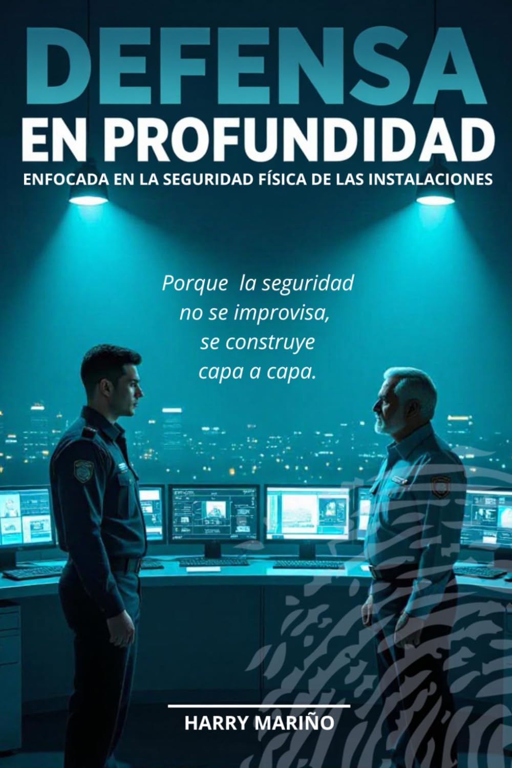 DEFENSA EN PROFUNDIDAD: Enfocada en la seguridad física de las instalaciones