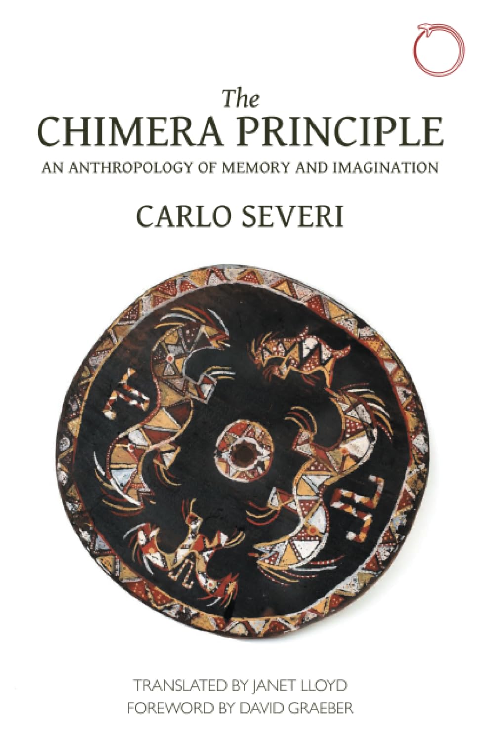 The Chimera Principle: An Anthropology of Memory and Imagination (Hau - Malinowski Monographs)