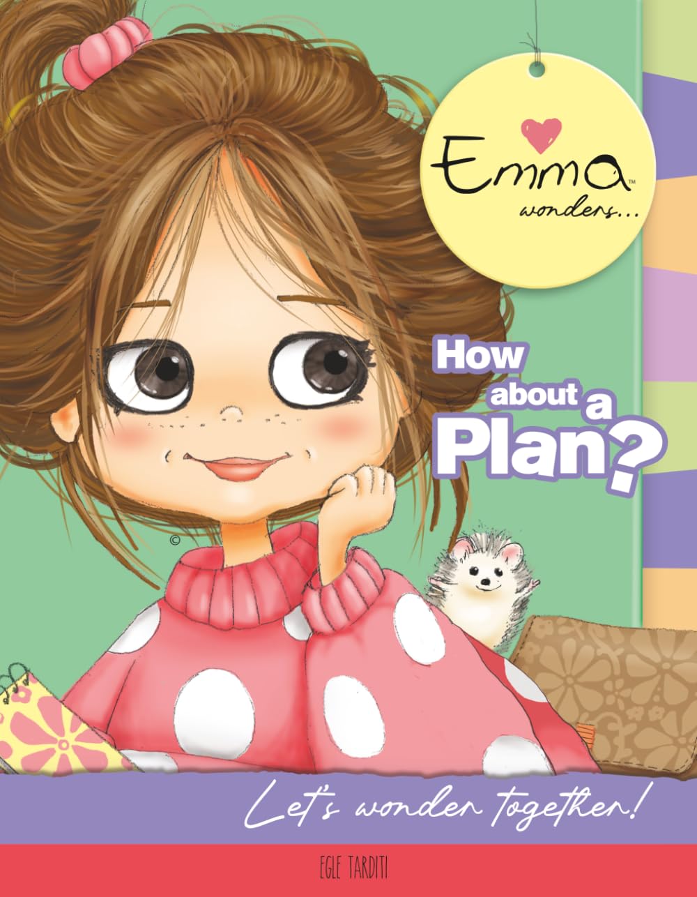 Emma wonders... How about a Plan?