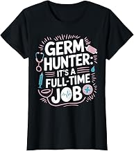 Infection Control Germ Hunter Job Infection Control Nurse T-Shirt