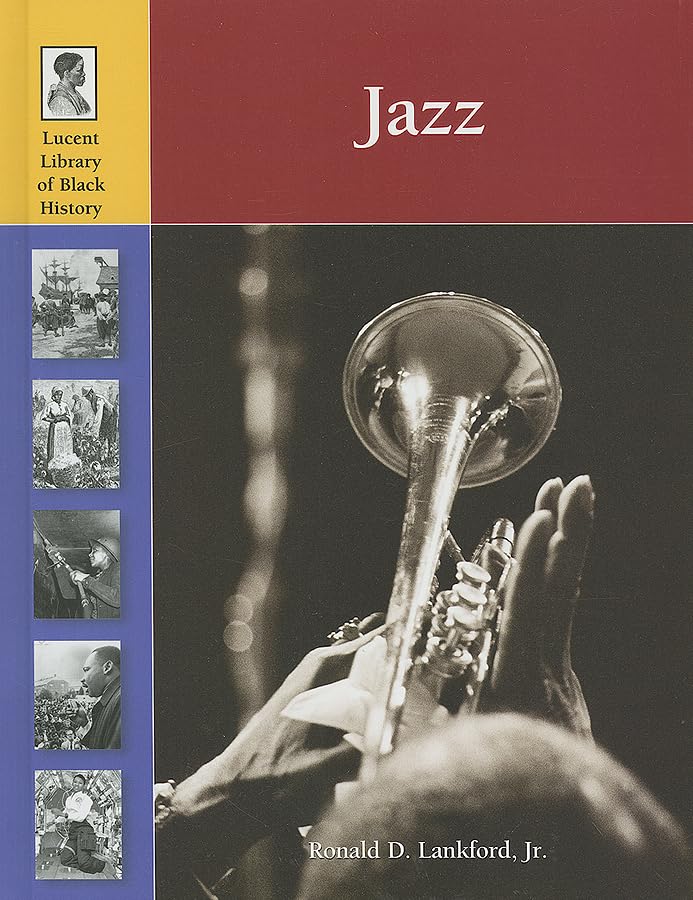 Jazz (Lucent Library of Black History)      Library Binding – Illustrated, April 27, 2011