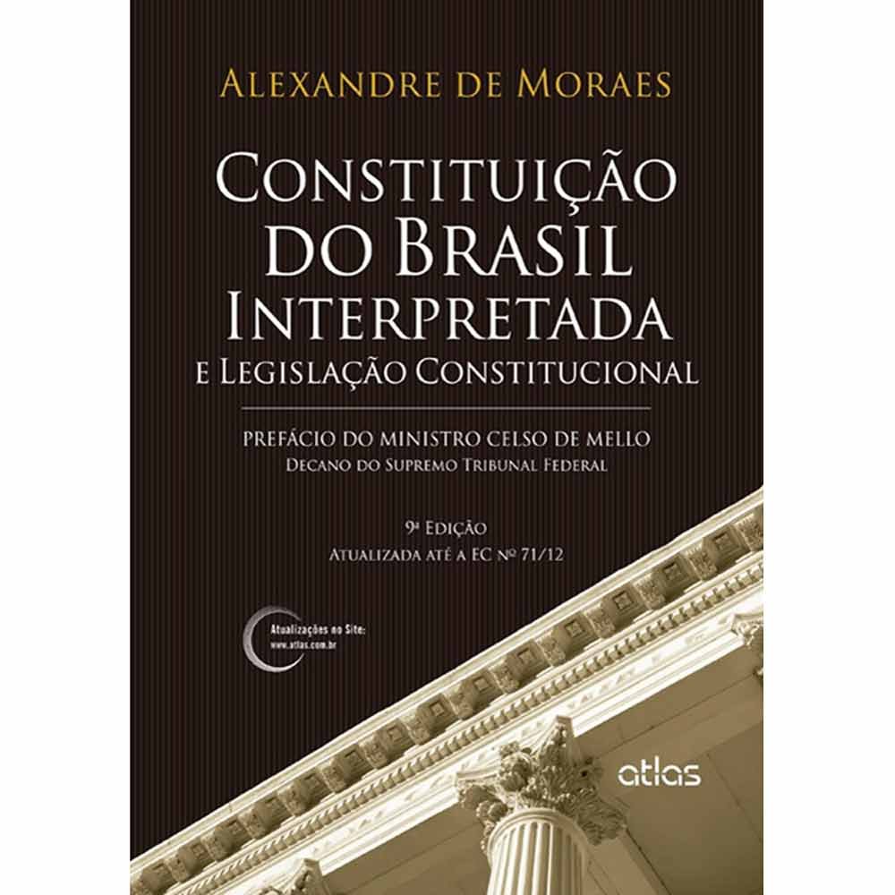 Capa de CONSTITUIÇÃO DO BRASIL INTERPRETADA E LEGISLAÇÃO CONSTITUCIONAL - 9ª Edição 2013