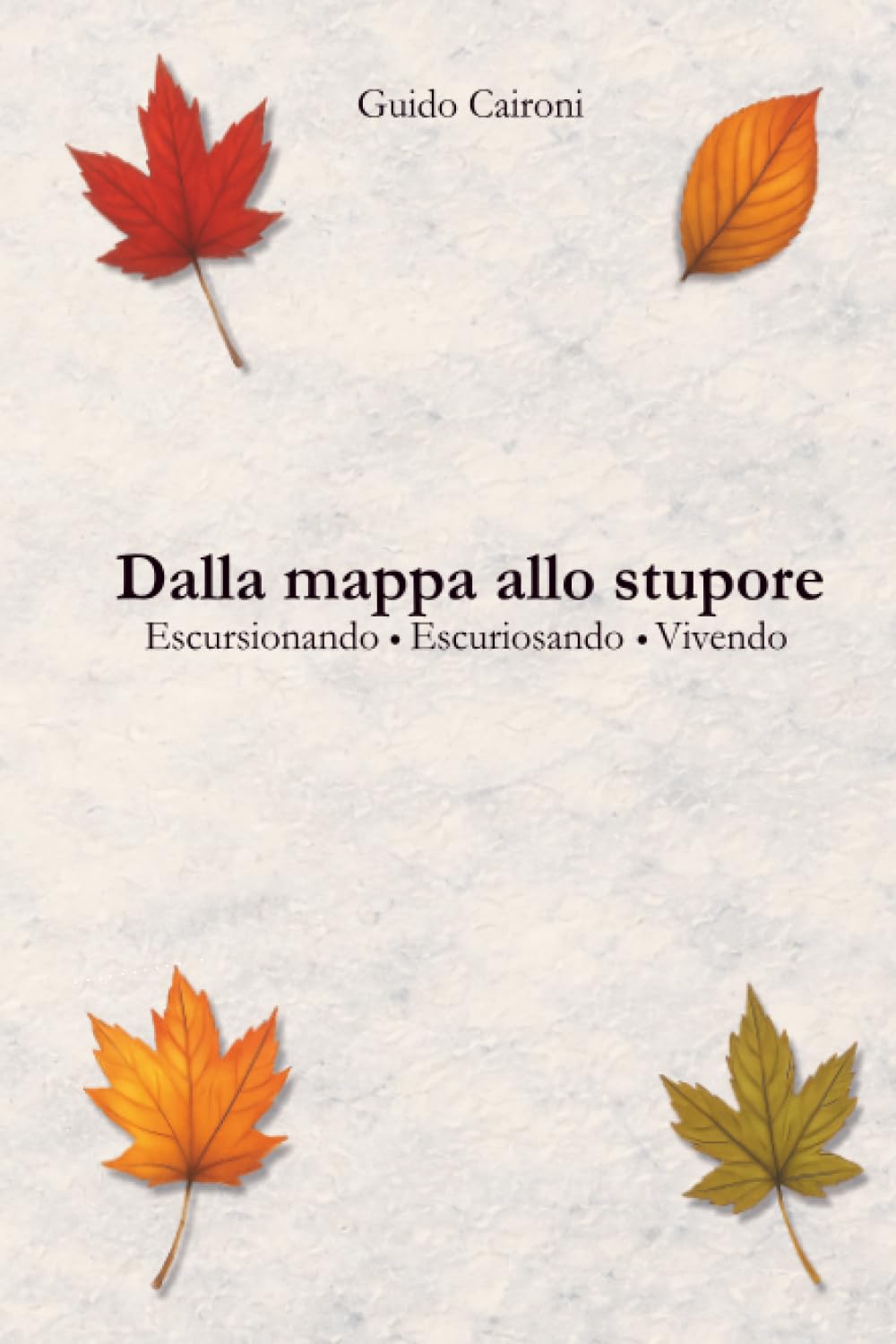 Dalla mappa allo stupore. Escursionando, escuriosando, vivendo