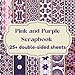 Pink and purple scrapbook craft paper pad: ideal for Scrapbooking, Mixed-Media, Junk Journals, Card Making, Collage, Junk Journals, Decoupage, Origami CARD günstig Kaufen-Pink and purple scrapbook craft paper pad: ideal for Scrapbooking, Mixed-Media, Junk Journals, Card Making, Collage, Junk Journals, Decoupage, Origami
