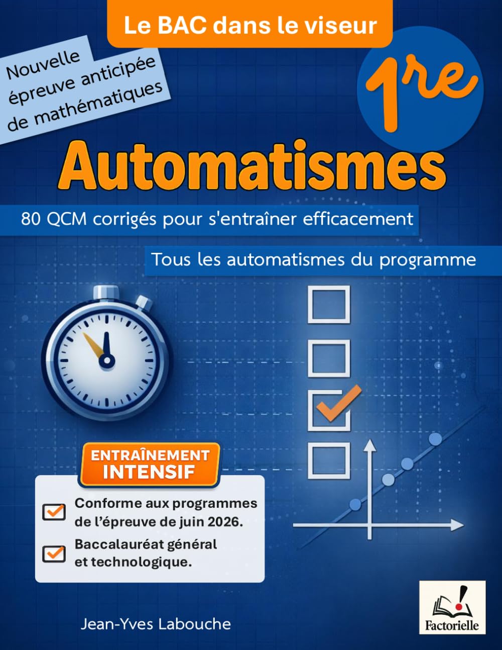 Automatismes Maths 1re – 80 QCM corrigés pour préparer la nouvelle épreuve anticipée de mathématiques: Bac général et technologique – Juin 2026