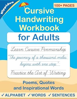 Cursive handwriting workbook for Adults Learn to write in Cursive, Improve your writing skills & practice penmanship for adults Master Print and Cursive Writing Penmanship for Adults