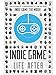 Indie Game: Life After