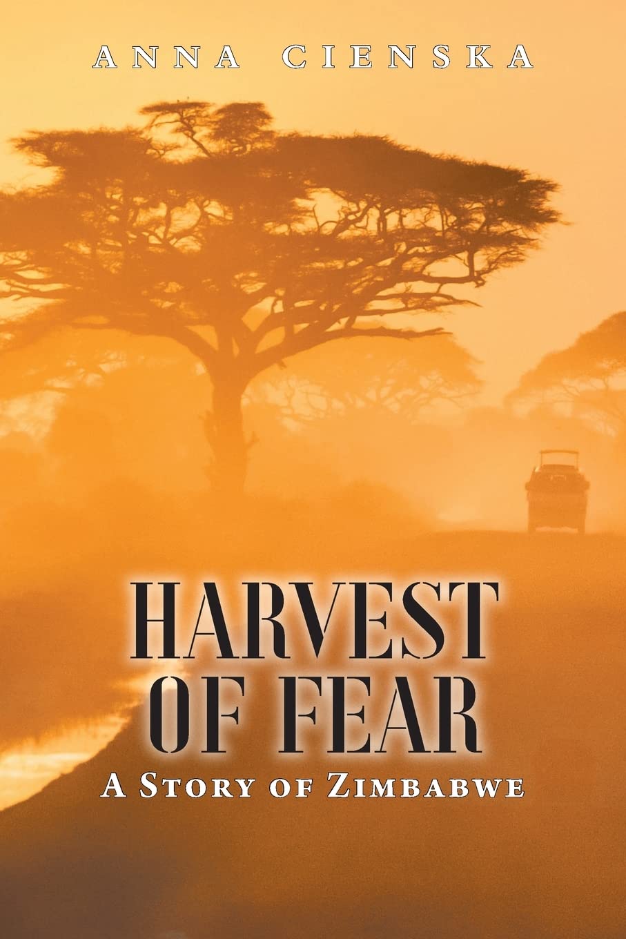 Buy Harvest of Fear: A Story of Zimbabwe — BookShops.in