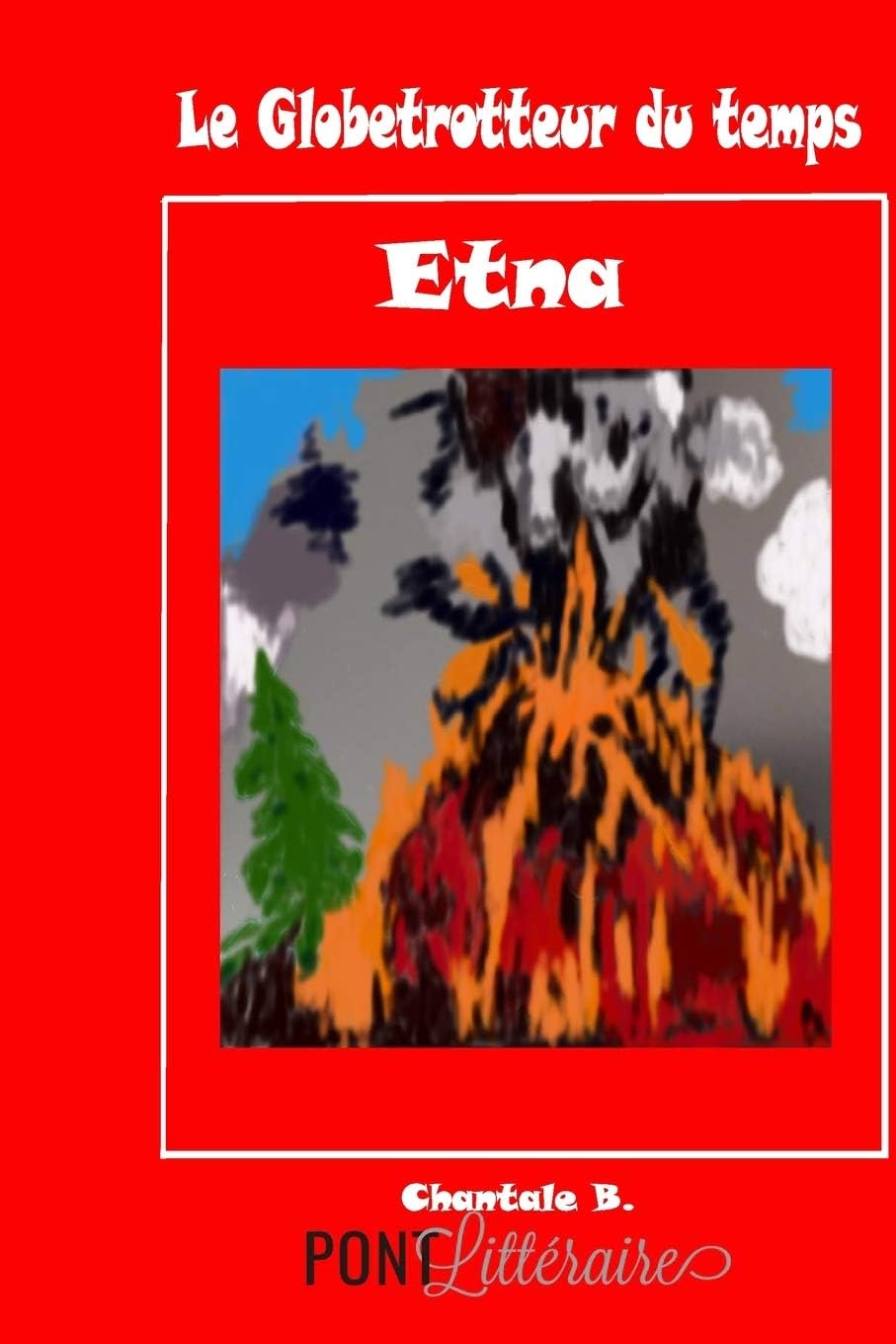 Le Globetrotteur du temps: Etna: 2