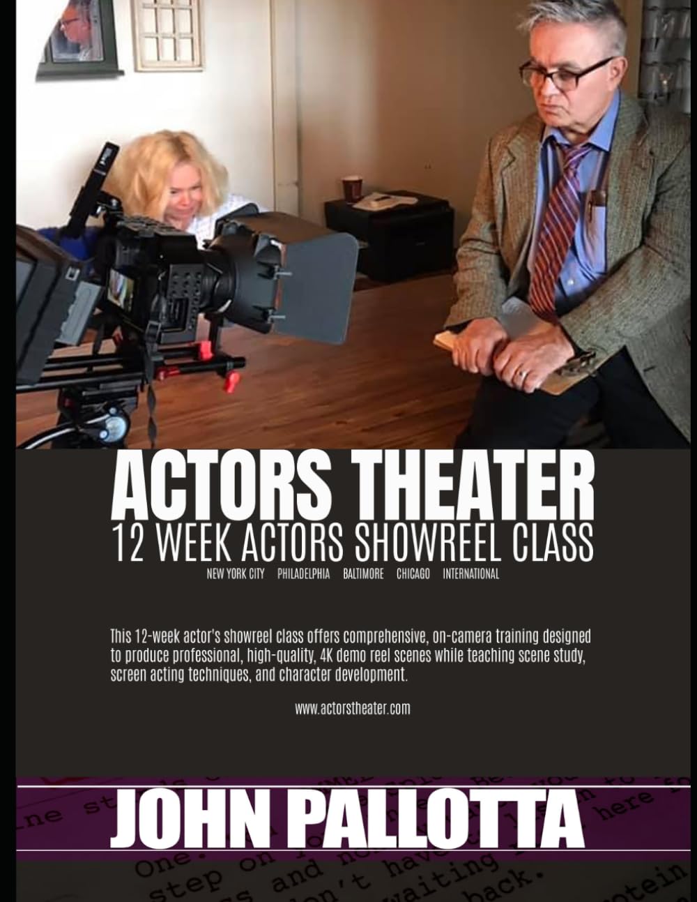 Actors Theater for Film and Television 12 Week ShowReel Class: By John Pallotta