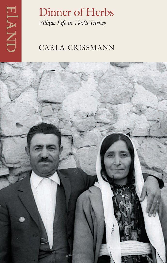 Dinner of Herbs : Village Life in 1960s Turkey