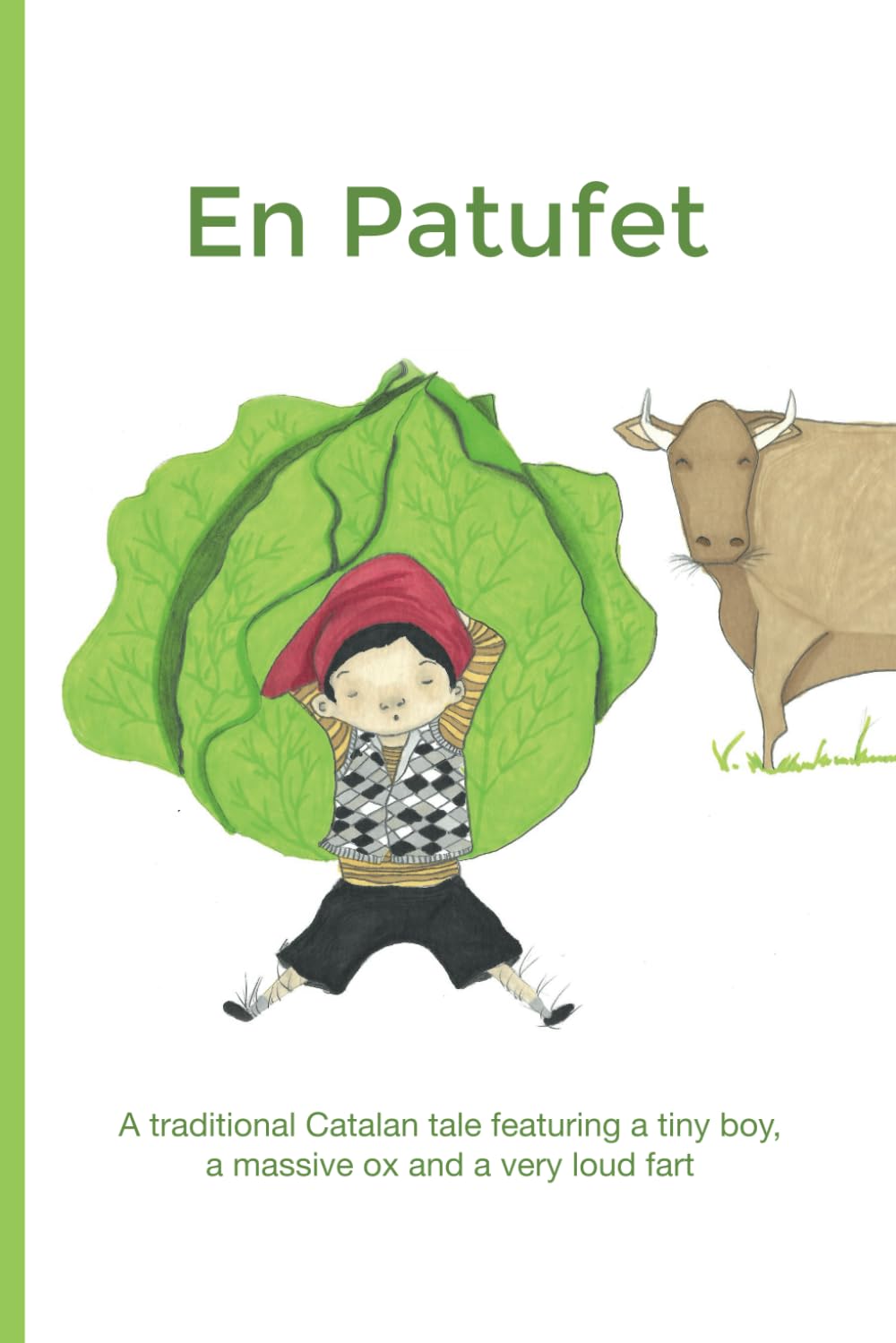 En Patufet: A traditional Catalan tale about a tiny boy, a huge ox and a very loud fart (Aprendre català en família)