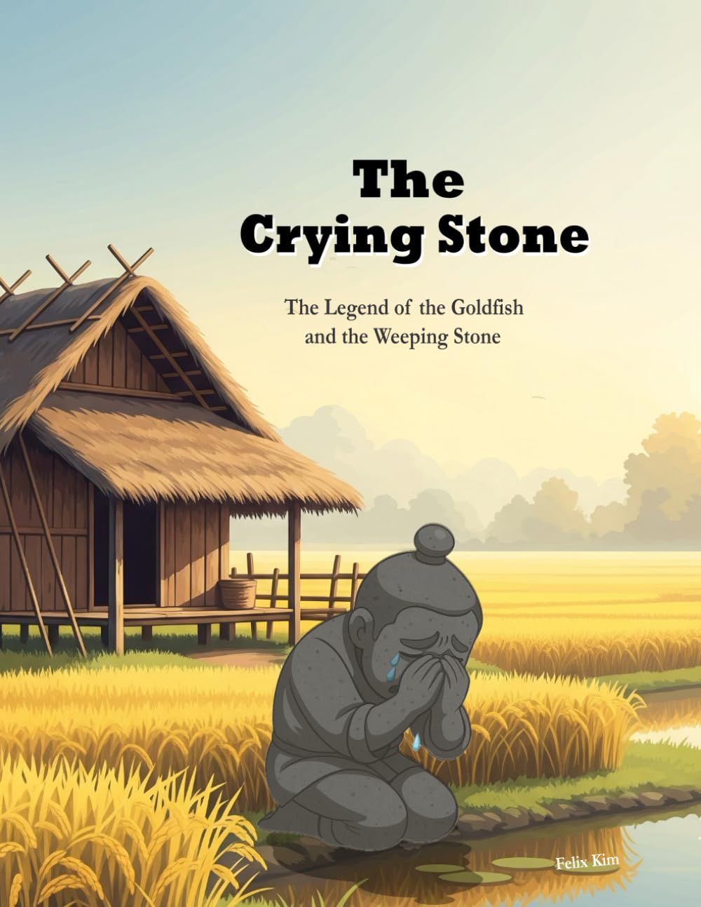 The Crying Stone: The Legend of the Goldfish and the Weeping Stone
