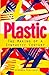 Plastic: The Making of a Synthetic Century
