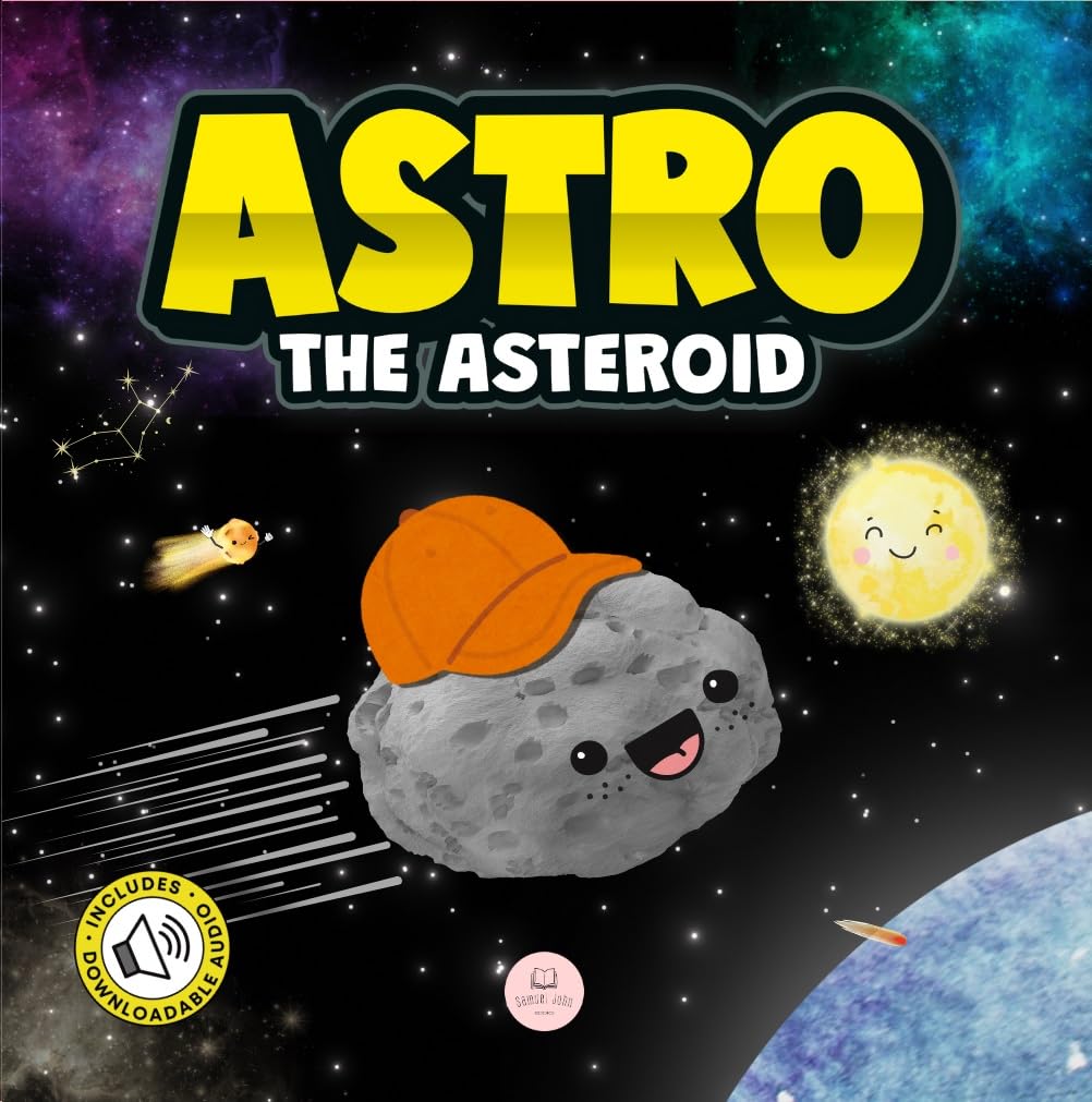 Astro the Asteroid A Children’s Story About the Stars